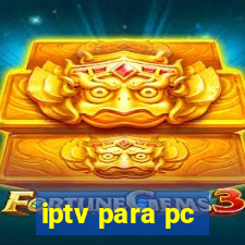 iptv para pc